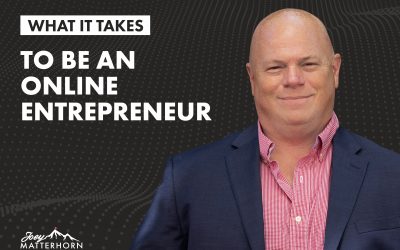 What it Takes to be an Online Entrepreneur