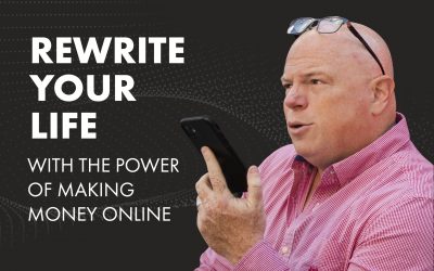 Rewrite Your Life With The Power Of Making Money Online