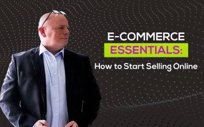 E-commerce Essentials: How to Start Selling Online