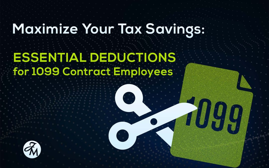 Maximize Your Tax Savings: Essential Deductions for 1099 Contract Employees