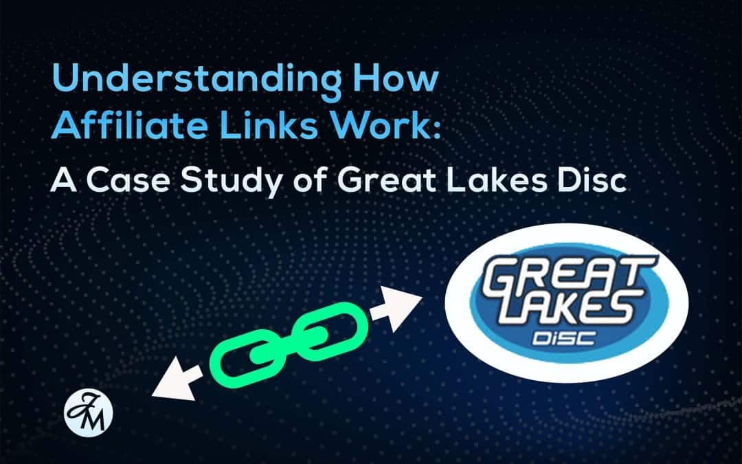 Understanding How Affiliate Links Work: A Case Study of Great Lakes Disc