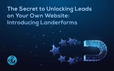 The Secret to Unlocking Leads on Your Own Website: Introducing Landerforms