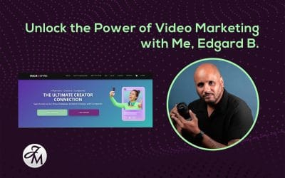 Unlock the Power of Video Marketing with Me, Edgard B.