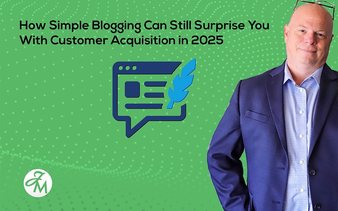 How Simple Blogging Can Still Surprise You With Customer Acquisition in 2025