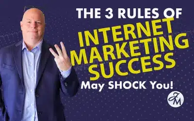 These 3 Rules of Internet Marketing Success May Shock You