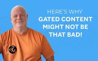 Here’s Why Gated Content Might Not Be That Bad