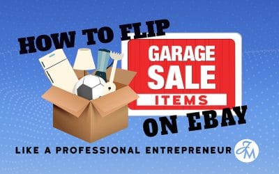 How to Flip Garage Sale Items on eBay Like a Pro Entrepreneur